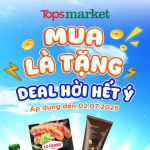 SĂN DEAL XỊN, RINH QUÀ XINH – CHẦN CHỜ GÌ MÀ KHÔNG TỚI TOPS MARKET